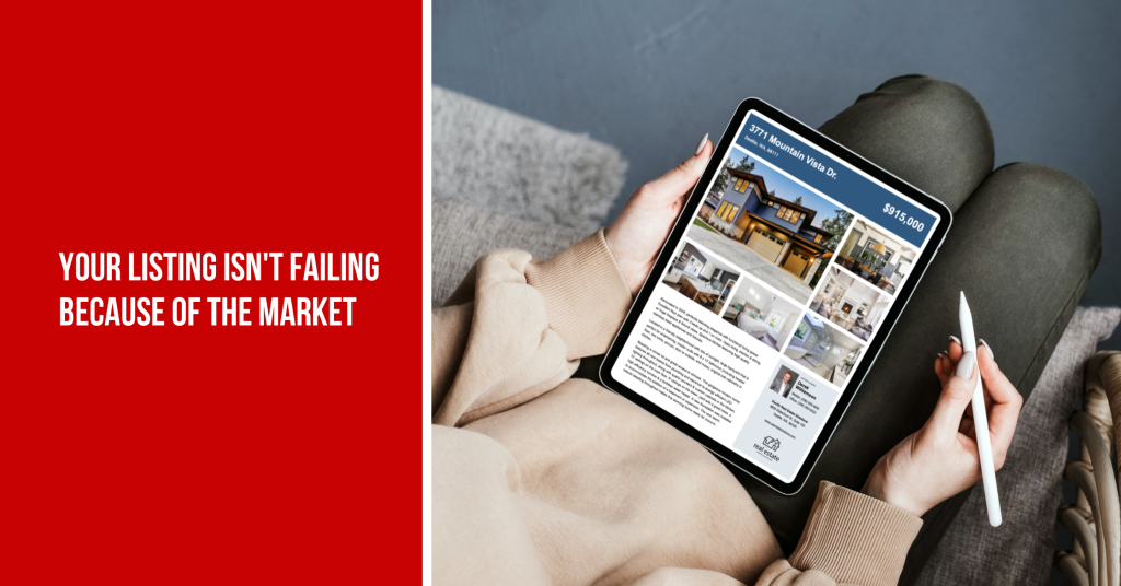 This photo is fro a Tiffany blogpost entitled Your Listing Isn't Failing Because of the Market