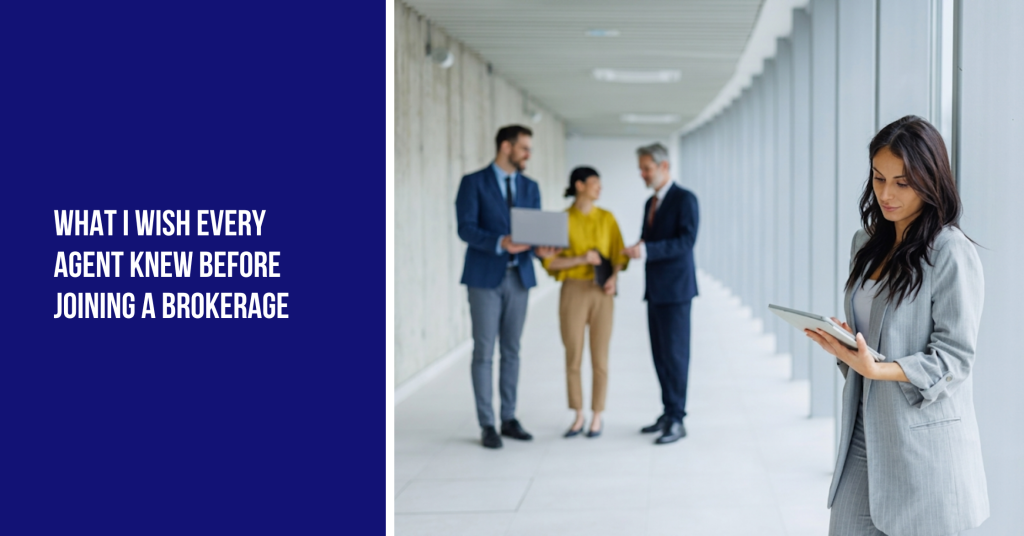 Blog header graphic: 'What I Wish Every Agent Knew Before Joining a Brokerage' with real estate professionals in an office hallway.